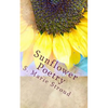 Sunflower Poetry: Seeds for the Soul - Paperback