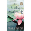 The Book of Awakening: Having the Life You Want by Being Present to the Life You Have (20th Anniversary Edition) - Paperback