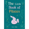 The Little Book of Pilates - Paperback