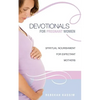 Devotionals for Pregnant Women. - Paperback