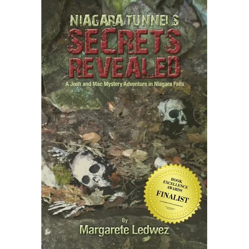 Niagara Tunnels Secrets Revealed: A Josh and Mac Mystery Adventure in Niagara Falls - Paperback