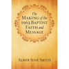 The Making of the 1963 Baptist Faith and Message - Paperback