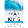 The Child of the King Volume III: The Pearl - Paperback