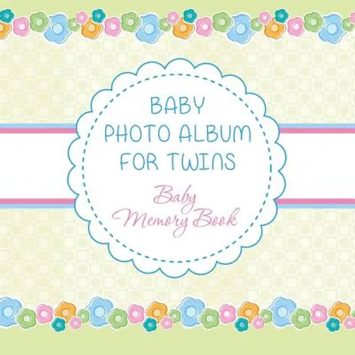 Baby Photo Album for Twins: Baby Memory Book - Paperback