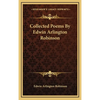 Collected Poems By Edwin Arlington Robinson - Hardcover