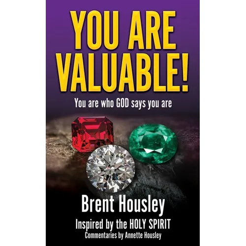 You Are Valuable!: You are who GOD says you are - Paperback