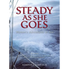 Steady as She Goes: Women's Adventures at Sea - Paperback
