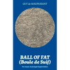 Ball of Fat (Boule de Suif) - The Classic Unabridged English Edition: The True Life Story Behind "Uncle Tom's Cabin" - Paperback