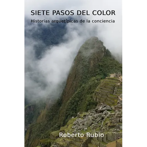 Siete Pasos del Color: Historias Arquetípicas de la Conciencia - Paperback