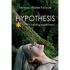 Hypothesis: An HPV healing experiment - Paperback