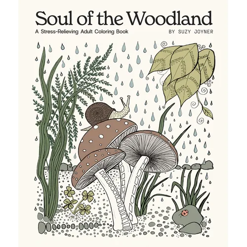 Soul of the Woodland: A Stress Relieving Adult Coloring Book - Paperback