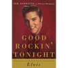 Good Rockin' Tonight: Twenty Years on the Road and on the Town with Elvis - Paperback