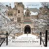 Minnesota's Own: Preserving Our Grand Homes - Hardcover