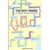 The Boy Inside - An Asperger's Syndrome Success Story - Paperback