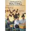 Generation in Waiting: The Unfulfilled Promise of Young People in the Middle East - Paperback