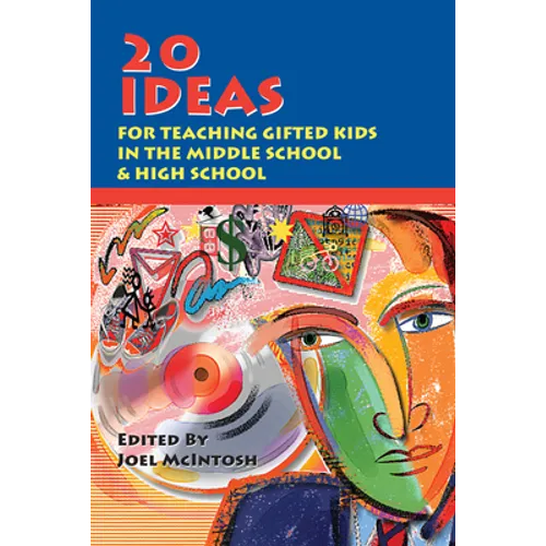 20 Ideas for Teaching Gifted Kids in the Middle School and High School - Paperback