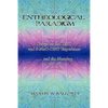 The Entheological Paradigm: Essays on the DMT and 5-MeO-DMT Experience and the Meaning of it All - Paperback