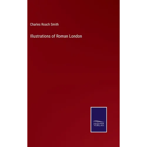 Illustrations of Roman London - Hardcover