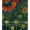 Gifts from the Fire: American Ceramics, 1880-1950: From the Collection of Martin Eidelberg - Hardcover