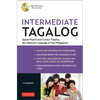 Intermediate Tagalog: Learn to Speak Fluent Tagalog (Filipino), the National Language of the Philippines (Online Media Downloads Included) [With CDROM - Paperback