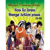 Manga Drawing Books How to Draw Action Manga Poses: Learn Japanese Manga Eyes And Pretty Manga Face - Paperback