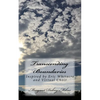 Transcending Boundaries: Inspired by Eric Whitacre and Virtual Choir - Paperback