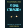 Atomic Attraction: The Psychology of Attraction - Paperback