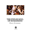 The Stifled Soul of Humankind - Paperback