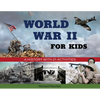 World War II for Kids: A History with 21 Activities - Paperback