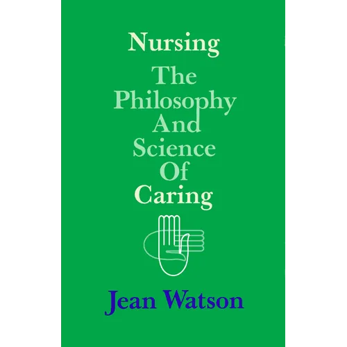 Nursing: The Philosophy and Science of Caring - Paperback