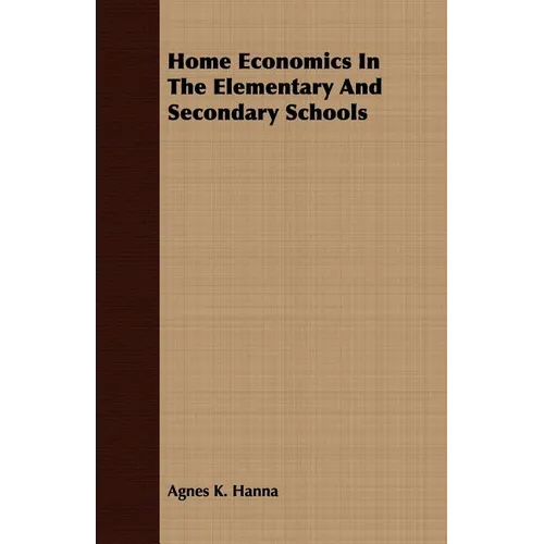 Home Economics In The Elementary And Secondary Schools - Paperback