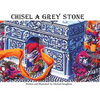Chisel A Grey Stone - Hardcover