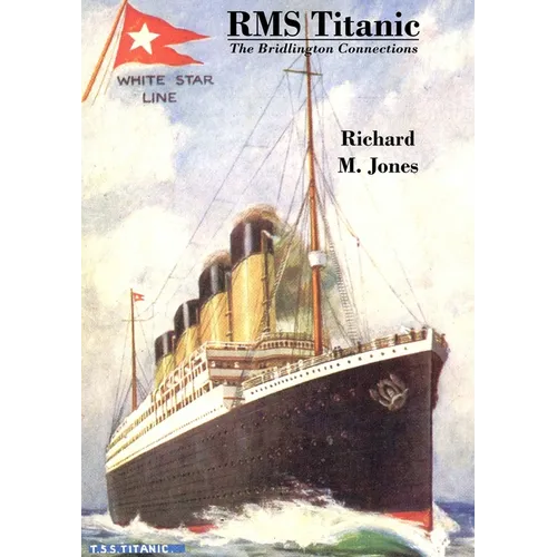 RMS Titanic - The Bridlington Connections - Paperback