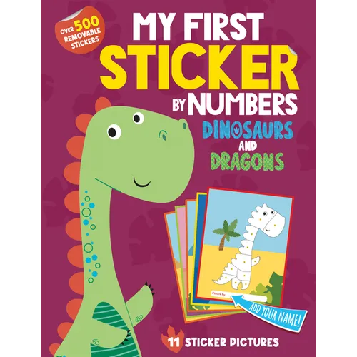 My First Sticker by Numbers: Dinosaurs and Dragons - Paperback