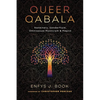 Queer Qabala: Nonbinary, Genderfluid, Omnisexual Mysticism & Magick - Paperback