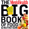 The Men's Health Big Book of Food & Nutrition: Your Completely Delicious Guide to Eating Well, Looking Great, and Staying Lean for Life! - Paperback