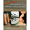 Makeshift Workshop Skills for Survival and Self-Reliance: Expedient Ways to Make Your Own Tools, Do Your Own Repairs, and Construct Useful Things Out - Paperback