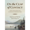 On the Cusp of Contact: Gender, Space and Race in the Colonization of British Columbia - Paperback