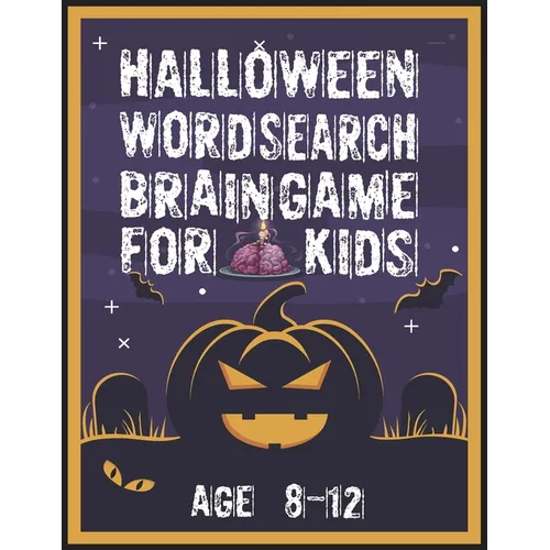 Halloween Word Search Brain Game for Kids Age 8-12: Halloween Word Search Puzzle Activities Book for Kids All Ages 8-12 - Large Print From Easy-to-Rea - Paperback