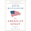 The American Spirit: Who We Are and What We Stand for - Paperback