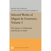 Selected Works of Miguel de Unamuno, Volume 5: The Agony of Christianity and Essays on Faith - Paperback