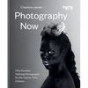 Photography Now: Fifty Pioneers Defining Photography for the Twenty-First Century - Hardcover