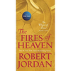 The Fires of Heaven: Book Five of 'The Wheel of Time' - Mass Market Paperbound