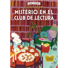 Misterio En El Club de Lectura / Mystery in the Book Club: Serie Secretos, Libros Y Bollos / Secrets, Books & Buns Series Volume 1 - Paperback