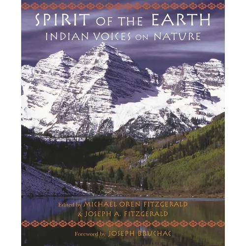 Spirit of the Earth: Indian Voices on Nature - Paperback
