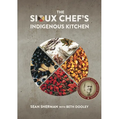 The Sioux Chef's Indigenous Kitchen - Hardcover