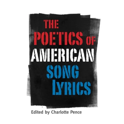 Poetics of American Song Lyrics - Paperback