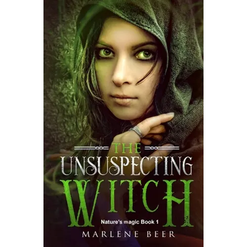 The unsuspecting witch: Fantasy adventure for kids and adults - Paperback