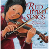 Red Bird Sings: The Story of Zitkala-Sa, Native American Author, Musician, and Activist - Paperback