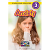 Anxiety: Understand Your Mind and Body (Engaging Readers, Level 3) - Paperback